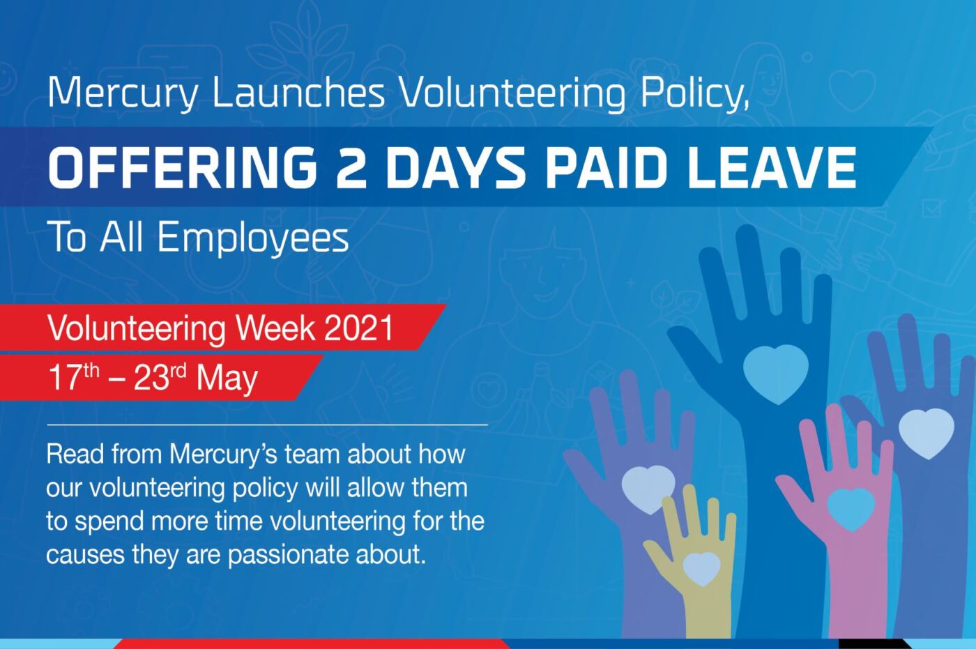Mercury will provide two fully paid volunteering days to all staff